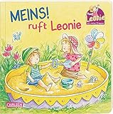 Leonie: Meins!, ruft Leonie: Pappbilderbuch mit Klappen